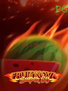 Descubra o Fascinante Mundo de FruitNovaSuper60: Regras e Estratégias para Vencer com '8033win'
